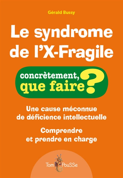 SYNDROME DE L'X-FRAGILE