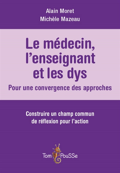 Médecin, l'enseignant et les dys