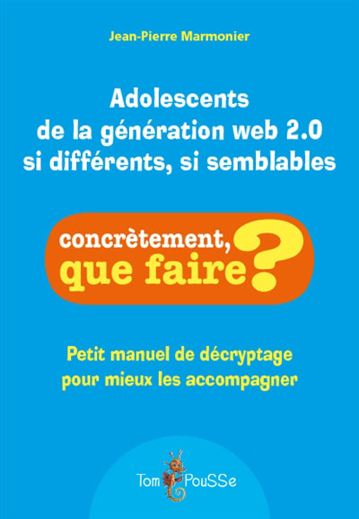 Adolescents de la génération web 2.0 si différents, si semblable