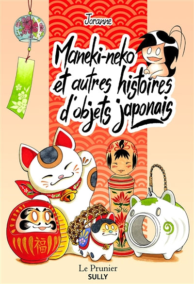 Maneki-Neko et autres histoires des objets japonais