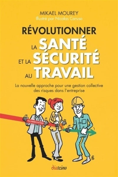 RÉVOLUTIONNER LA SANTÉ ET LA SÉCURITÉ AU TRAVAIL