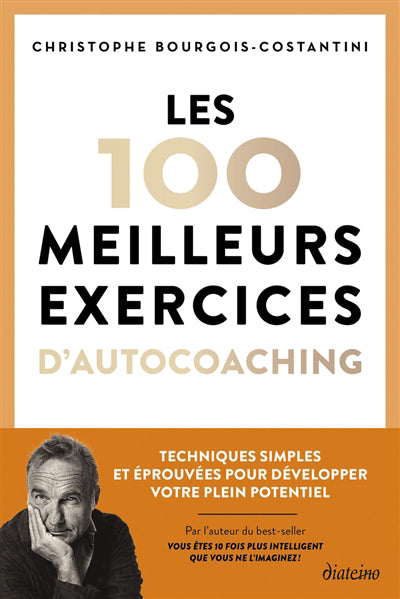 100 MEILLEURS EXERCICES D'AUTOCOACHING - POUR     : GERER LE STRE