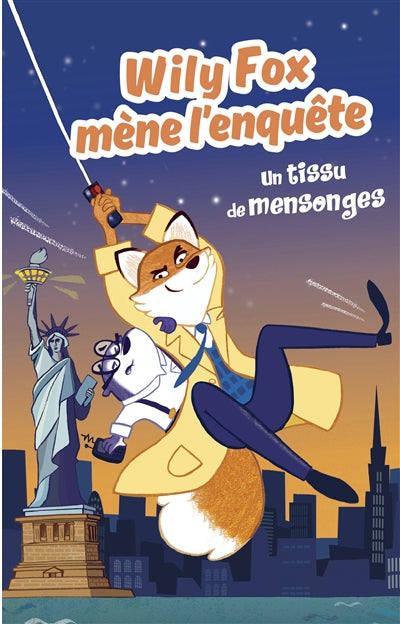 WILY FOX MENE L'ENQUETE: UN TISSU DE MENSONGES