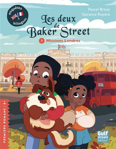 DEUX DE BAKER STREET T.01 : MISSIONS LONDRES