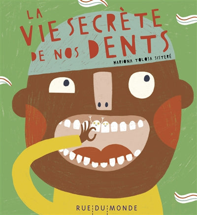 VIE SECRETE DE NOS DENTS