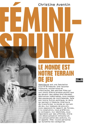 FEMINISPUNK - LE MONDE EST NOTRE TERRAIN DE JEU