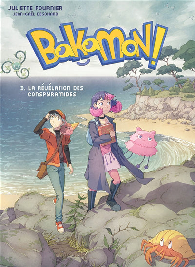 BAKAMON T03 -LA REVELATION DES CONSPYRAMIDES