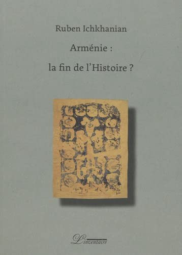 ARMENIE : LA FIN DE L'HISTOIRE ?