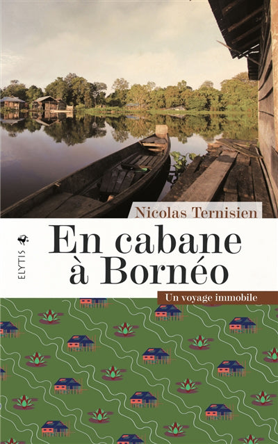 En cabane à Bornéo