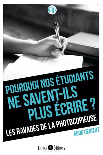 POURQUOI NOS ÉTUDIANTS NE SAVENT-ILS PLUS ÉCRIRE ?