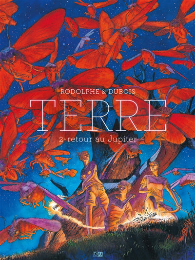 TERRE T.02 : RETOUR AU JUPITER