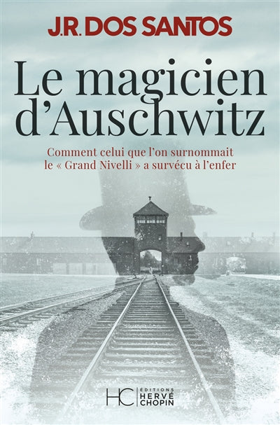 MAGICIEN D'AUSCHWITZ