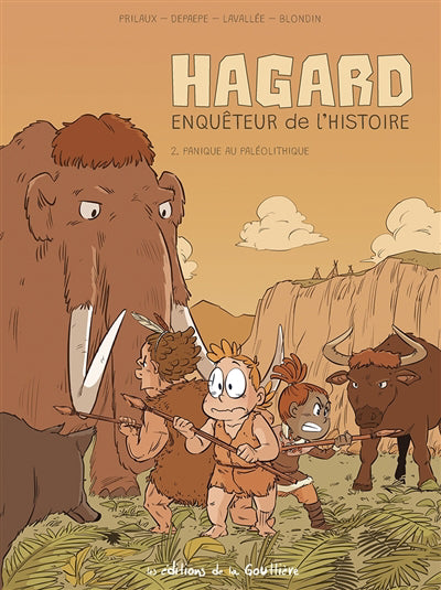 HAGARD, ENQUETEUR DE L'HISTOIRE 02  PANIQUE AU PALEOLITHIQUE