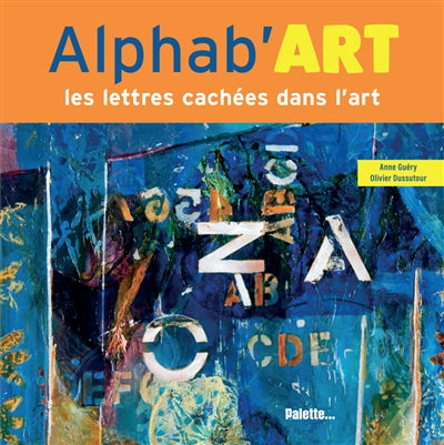 ALPHAB'ART: LES LETTRES CACHEES DANS L'ART