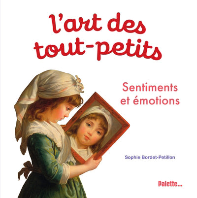 ART DES TOUT-PETITS : SENTIMENTS ET EMOTIONS