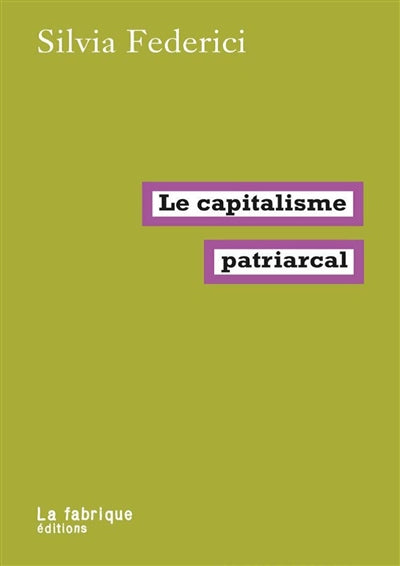 Capitalisme patriarcal (Le)