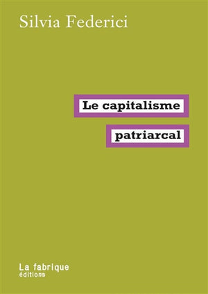 Capitalisme patriarcal (Le)