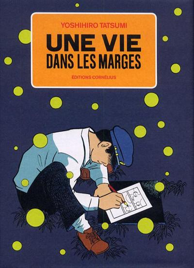 UNE VIE DANS LES MARGES T.01