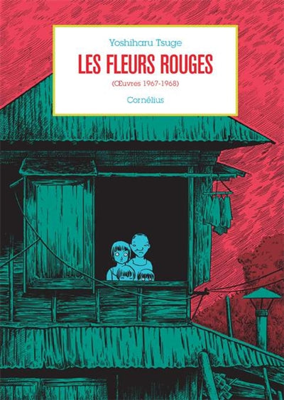 FLEURS ROUGES - OEUVRES 1967-1968