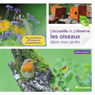 J'ACCUEILLE ET J'OBSERVE LES OISEAUX DANS MON JARDIN