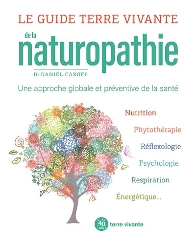 GUIDE TERRE VIVANTE DE LA NATUROPATHIE