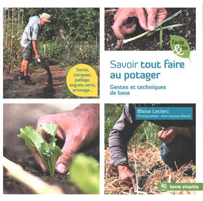 SAVOIR TOUT FAIRE AU POTAGER