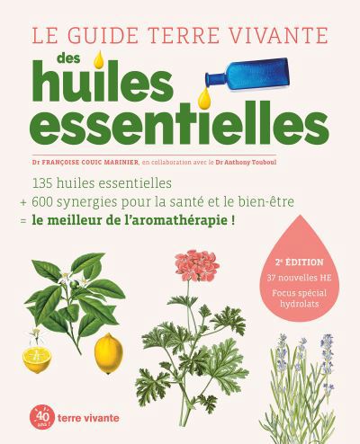 GUIDE TERRE VIVANTE DES HUILES ESSENTIELLES