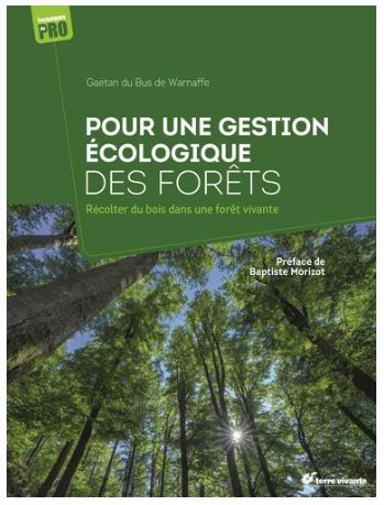 POUR UNE GESTION ECOLOGIQUE DES FORETS