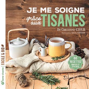 JE ME SOIGNE GRACE AUX TISANES