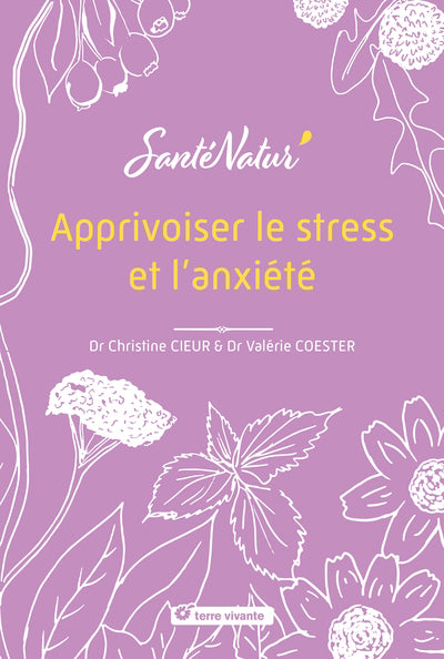 APPRIVOISER LE STRESS ET L'ANXIETE