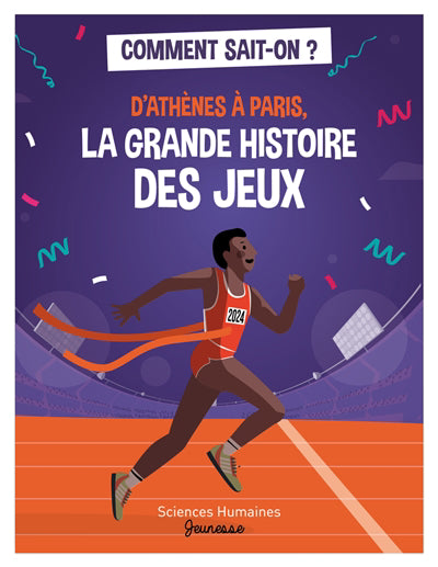 D'ATHÈNES À PARIS, LA GRANDE HISTOIRE DES JEUX