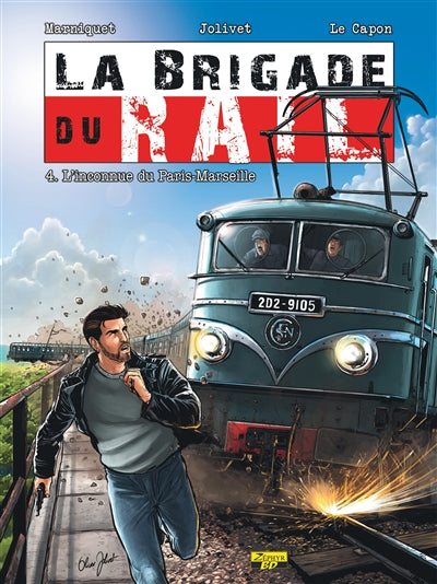 La brigade du rail 04 : L'inconnue du Paris-Marseille
