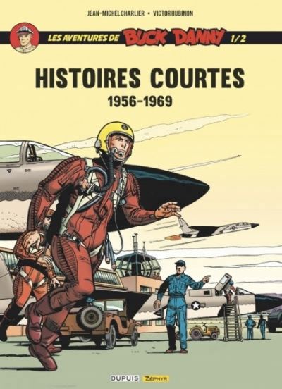 aventures de Buck Danny T.1: Histoires courtes, 1956-1969