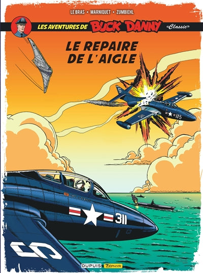 Buck Danny Classic 08 : Le repaire de l'aigle