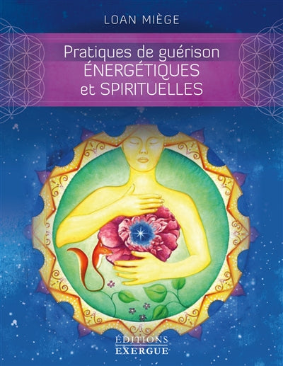 PRATIQUES DE GUERISON ENERGETIQUES ET SPIRITUELLES