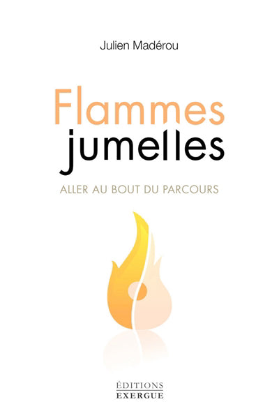 FLAMMES JUMELLES : ALLER AU BOUT DU PARCOURS