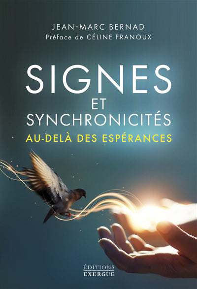 SIGNES ET SYNCHRONICITES AU-DELA DE NOS ESPERANCES