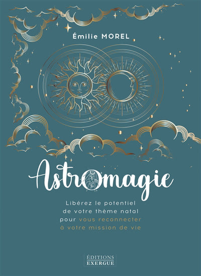 ASTROMAGIE : LIBEREZ LE POTENTIEL DE VOTRE THEME NATAL POUR VOUS