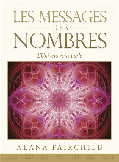 MESSAGES DES NOMBRES (LES) : L'UNIVERS VOUS PARLE!