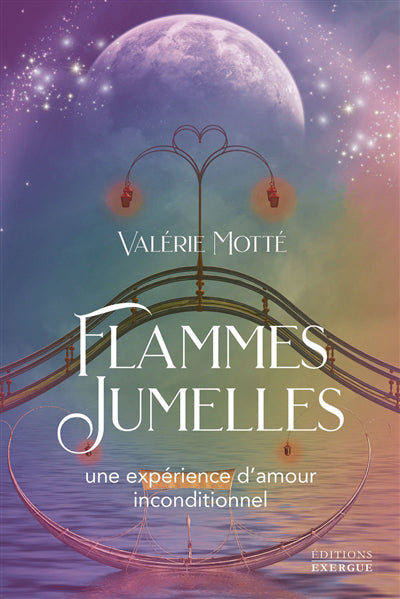 FLAMMES JUMELLES : UNE EXPERIENCE D'AMOUR INCONDITIONNEL