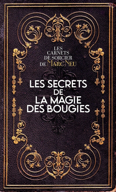 SECRETS DE LA MAGIE DES BOUGIES