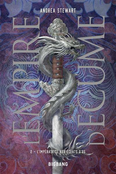EMPIRE D'ECUME T02 -L'IMPERATRICE AUX ..