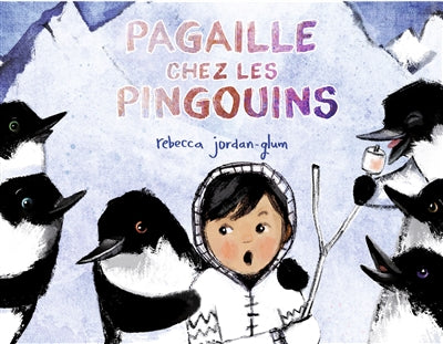 PAGAILLE CHEZ LES PINGOUINS