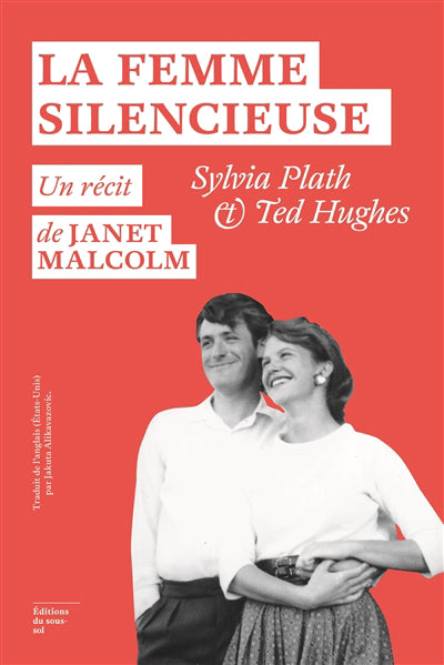 FEMME SILENCIEUSE : SYLVIA PLATH ET TED HUGHES