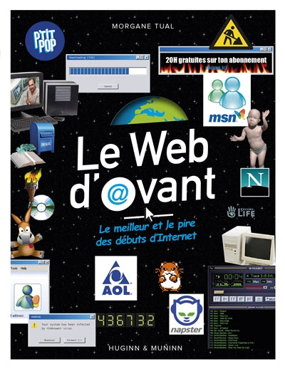 Le web d'avant - Le meilleur et le pire des début