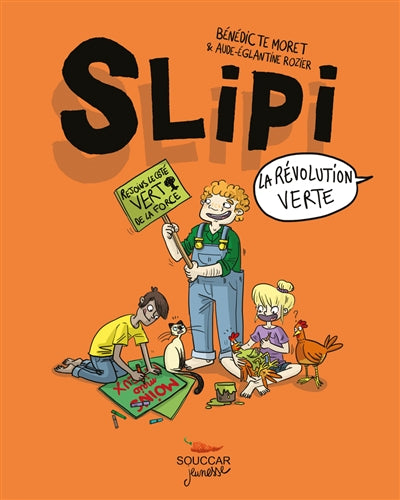 SLIPI - TOME 2 LA REVOLUTION VERTE