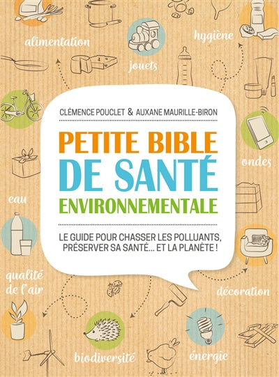 PETITE BIBLE DE SANTE ENVIRONNEMENTALE