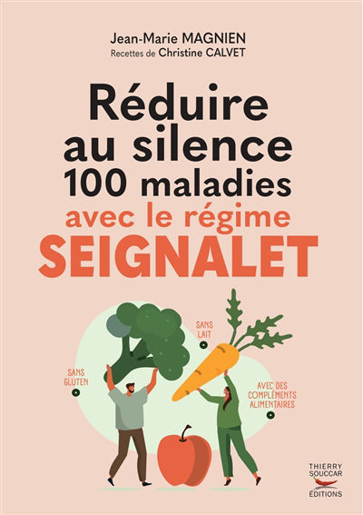 REDUIRE SILENCE 100 MALADIES AVEC REGIME SEIGNALET NE