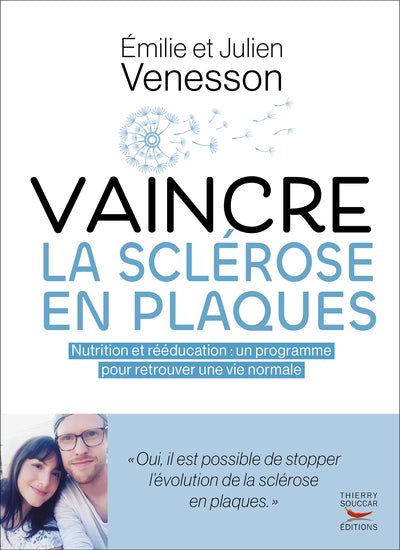 VAINCRE LA SCLEROSE EN PLAQUES        NE