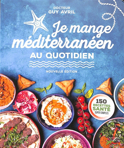 JE MANGE MEDITERRANEEN AU QUOTIDIEN   NE